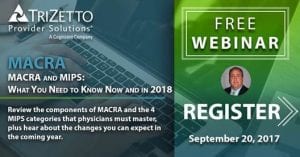 postcard from Trizetto reading Free Webinar REGISTER September 20, 2017- MACRA and MIPS: What you need to know now and in 2018. Review the components of MACRA and the 4 MIPS categories that physicians must master, plus hear about the changes you can expect in the coming year.